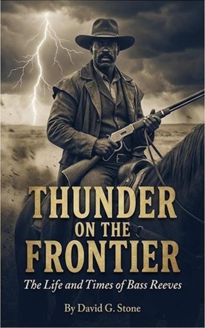 Thunder on the Frontier, David G. Stone - Ebook - 9798233526848