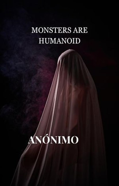 Monsters are humanoid, Anónimo - Ebook - 9798233539114