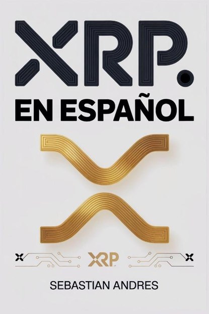 XRP en Español, Sebastian Andres - Paperback - 9798233542244