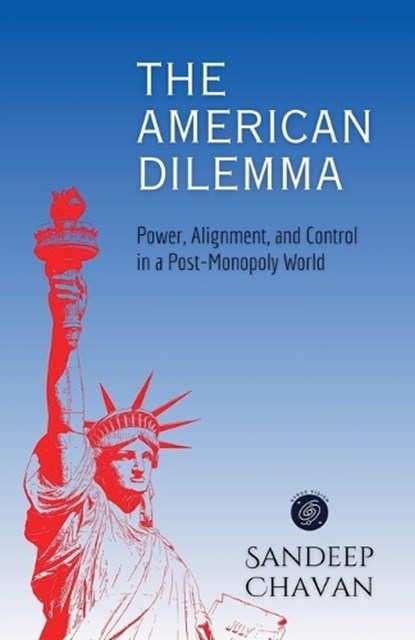 The American Dilemma, Sandeep Chavan - Paperback - 9798233594519