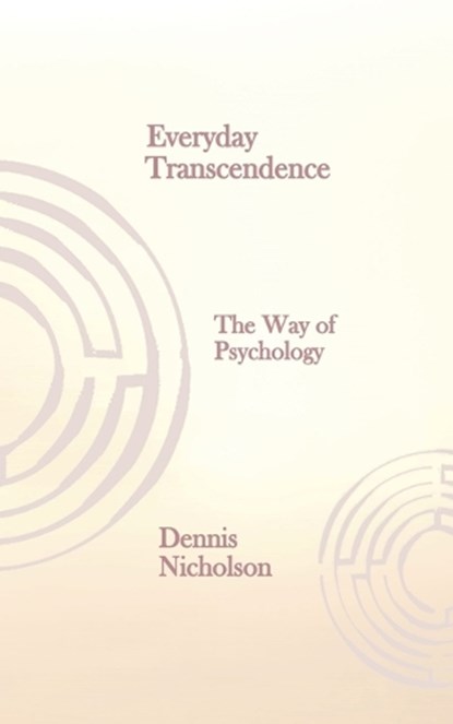 Everyday Transcendence, Dennis Nicholson - Paperback - 9798233596896