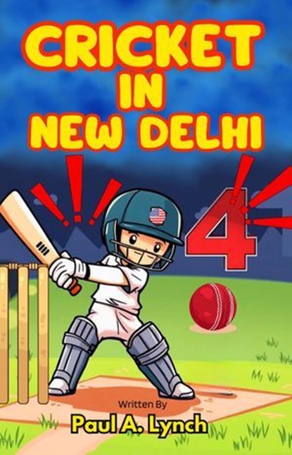Cricket In New Delhi, Paul A. Lynch - Ebook - 9798233597541