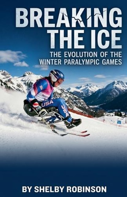 Breaking the Ice, Shelby Robinson - Paperback - 9798233607165