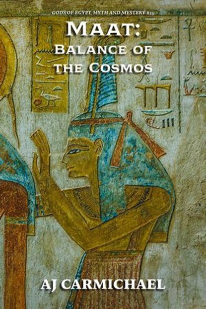 Maat: Balance of the Cosmos, AJ Carmichael - Ebook - 9798233622465