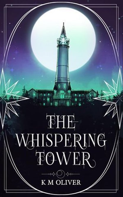 The Whispering Tower, K M Oliver - Ebook - 9798233622724