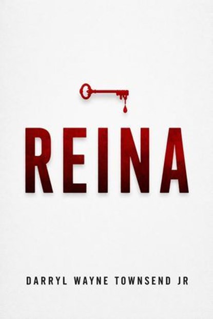 Reina, DARRYL WAYNE TOWNSEND JR - Ebook - 9798233631818