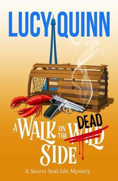 A Walk on the Dead Side, Lucy Quinn - Ebook - 9798233642739
