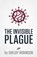 The Invisible Plague, Shelby Robinson - Paperback - 9798233667534