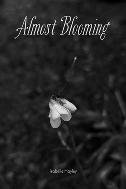 Almost Blooming, Isabelle Hayley - Ebook - 9798233675584