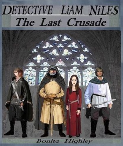 Detective Liam Niles The Last Crusade, Bonita Highley - Ebook - 9798233677472