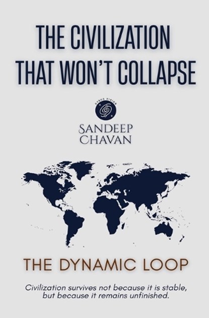 The Civilization That Won't Collapse, Sandeep Chavan - Paperback - 9798233704710