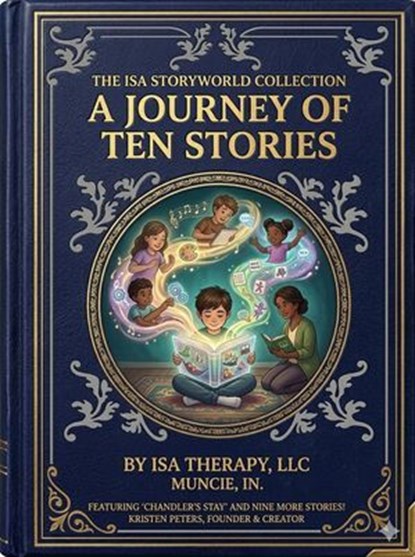 ISA StoryWorld: A Journey of Ten Stories, Kristen A. Peters - Ebook - 9798233711121