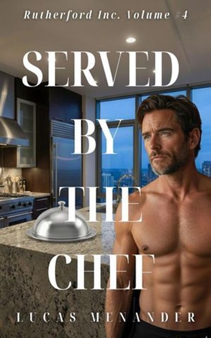 Served by the Chef, Lucas Menander - Ebook - 9798233711176