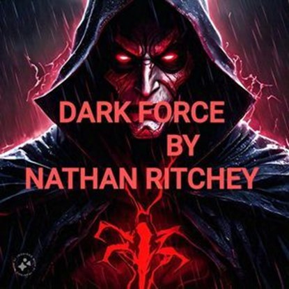 Dark Force, Nathan Ritchey - Ebook - 9798233713811