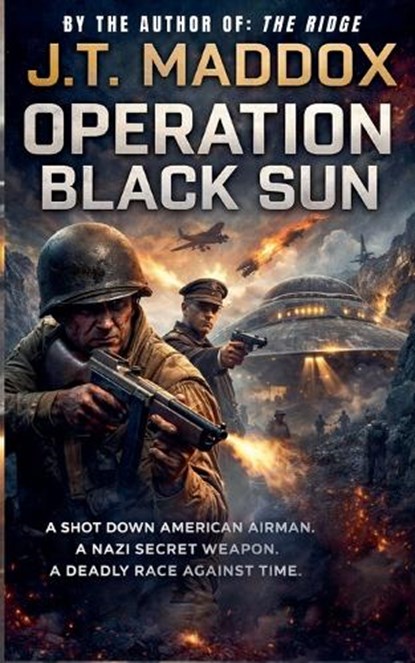 Operation Black Sun, J T Maddox - Paperback - 9798233723834