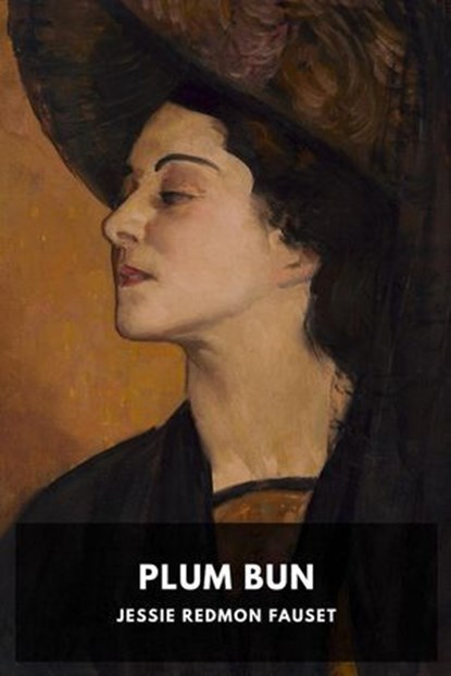Plum Bun, Jessie Redmon Fauset - Ebook - 9798233724527