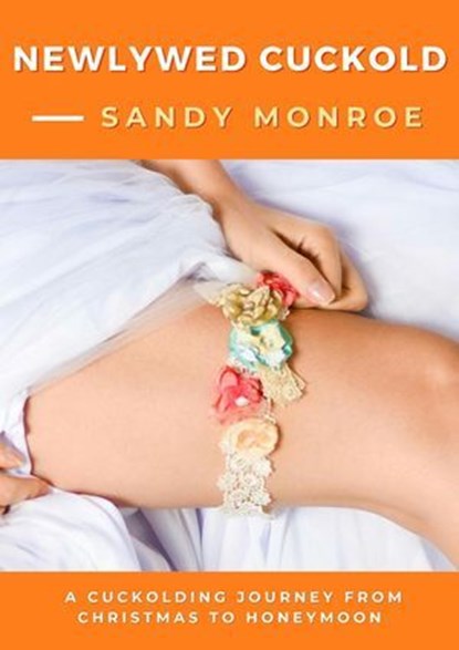 Newlywed Cuckold, Sandy Monroe - Ebook - 9798233730948