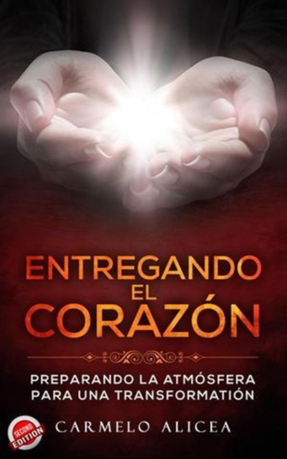 Entregando el Corazon, Carmelo Alicea - Ebook - 9798233731532