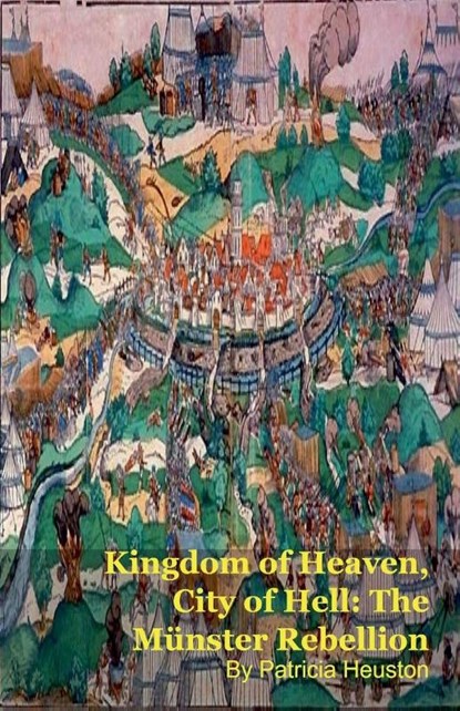 Kingdom of Heaven, City of Hell, Patricia Heuston - Paperback - 9798233731914