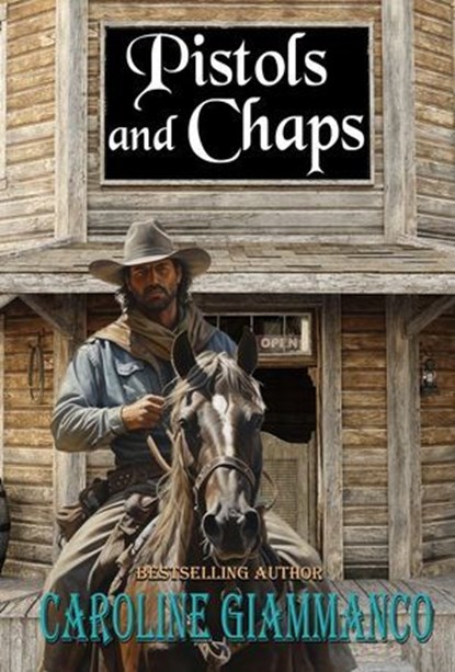 Pistols and Chaps, Caroline Giammanco - Ebook - 9798233746246
