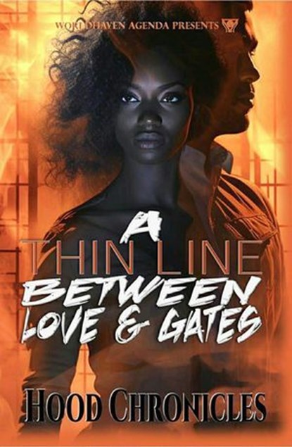 A Thin Line Between Love & Gates, Hood Chronicles - Ebook - 9798233748851