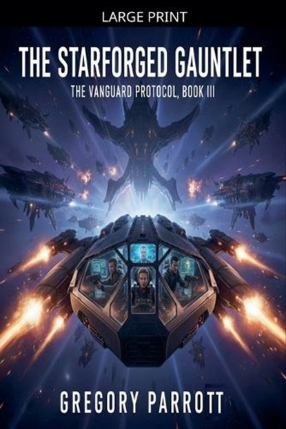 The Starforged Gauntlet, Gregory Parrott - Paperback - 9798233752698