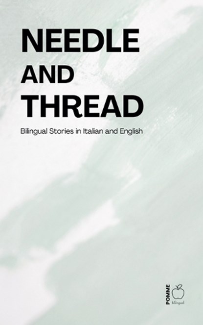 Needle and Thread, Pomme Bilingual - Paperback - 9798233760105