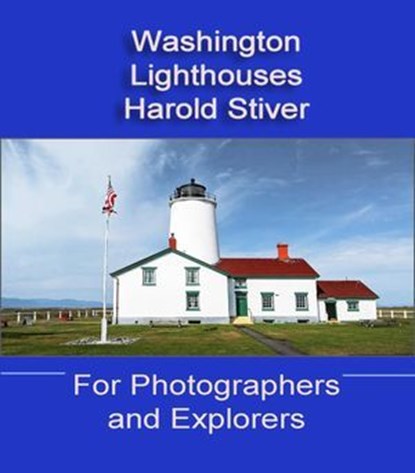 Washington Lighthouses, Harold Stiver - Ebook - 9798233771798