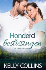 Honderd beslissingen - Kelly Collins - 9798233772337