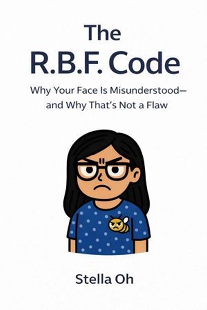 The R.B.F. Code, STELLA OH - Ebook - 9798233772870