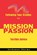 Mission Passion, Anshuman Sharma - Paperback - 9798233773969