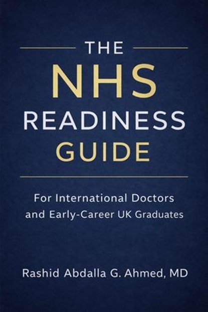 The NHS Readiness Guide, Rashid Ahmed - Ebook - 9798233792311