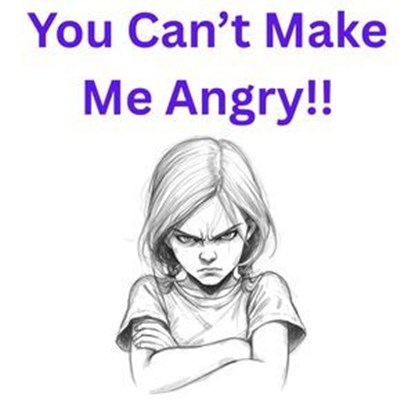 "You Can't Make Me Angry!!", Tim Rice - Ebook - 9798233806636