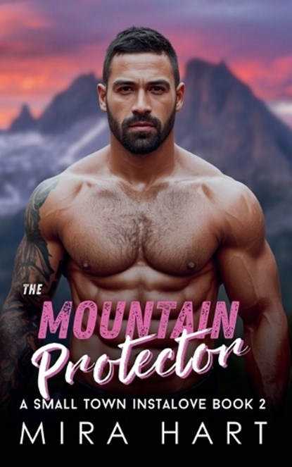 The Mountain Protector, Mira Hart - Paperback - 9798233829512