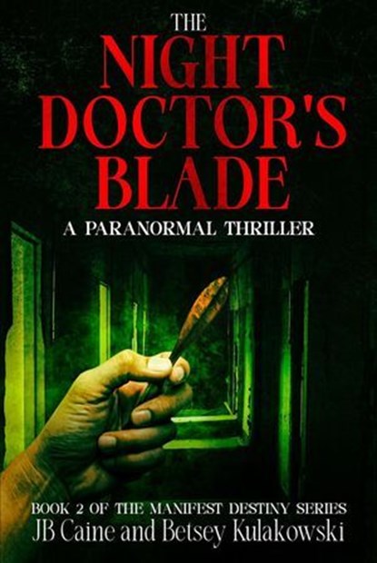 The Night Doctor's Blade, JB Caine ; Betsey Kulakowski - Ebook - 9798233834424