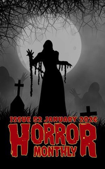 Horror Monthly #52 January 2026, Brian Schell - Ebook - 9798233849251