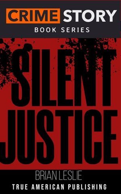 Silent Justice, Brian Leslie - Ebook - 9798233850769