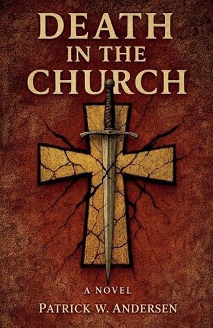 Death in the Church, Patrick W. Andersen - Paperback - 9798233867163