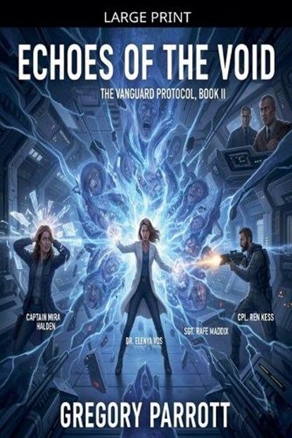 Echoes of the Void, Gregory Parrott - Paperback - 9798233880629