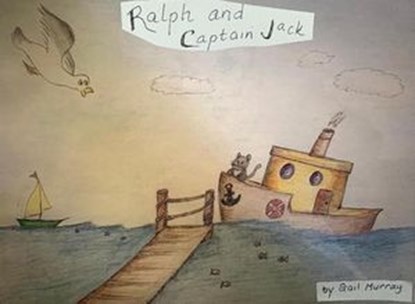 Ralph and Captain Jack, Gail Murray - Ebook - 9798233926280