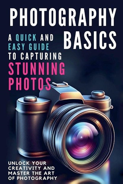 Photography Basics, Colette Novak - Paperback - 9798233951329