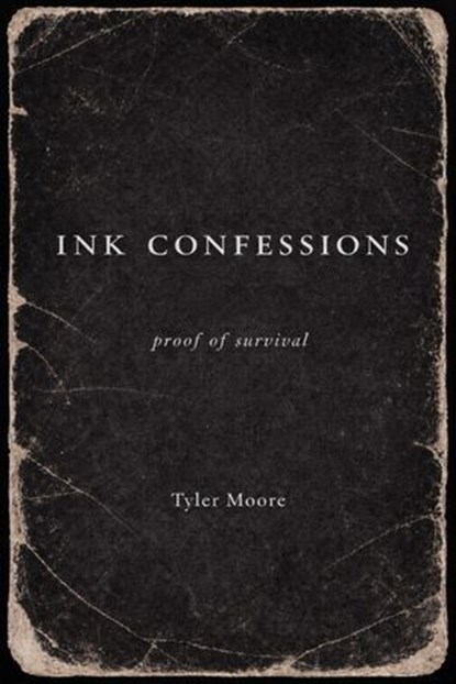 Ink Confessions, Tyler Moore - Ebook - 9798233992995