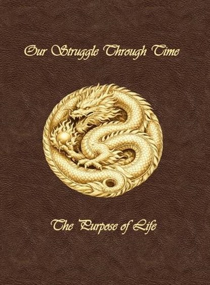 Our Struggle Through Time, Commander George J Thielemann - Gebonden - 9798234001658