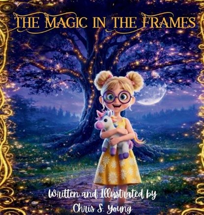 The Magic in the Frames, Chris S. Young - Gebonden - 9798234010070