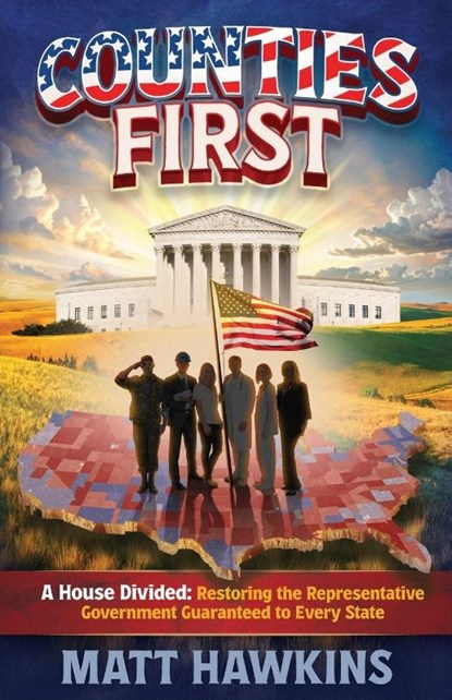 Counties First, Matt Hawkins - Paperback - 9798234010988