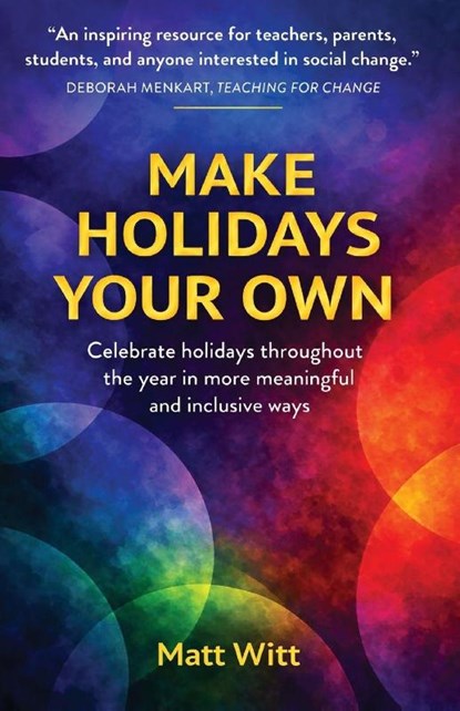 Make Holidays Your Own, Matt Witt - Paperback - 9798234019097