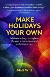 Make Holidays Your Own - Matt Witt - 9798234019103