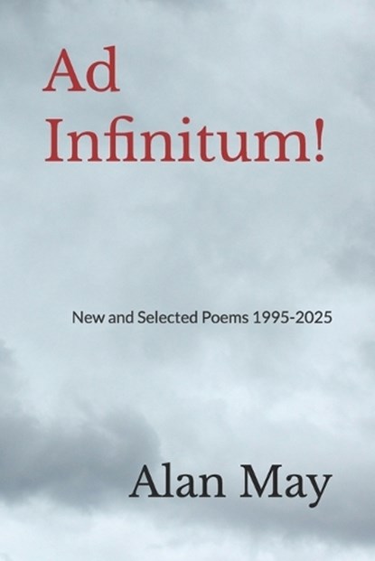 Ad Infinitum, Alan May - Paperback - 9798234021021