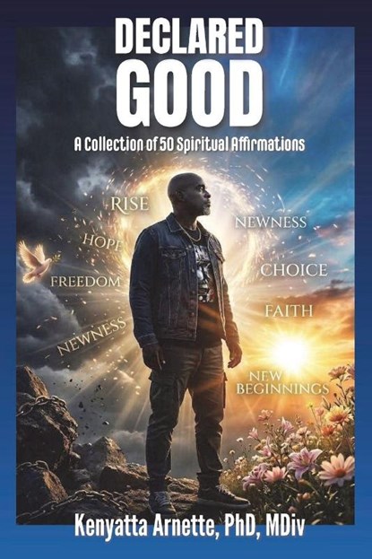 Declared Good, Kenyatta R Arnette - Paperback - 9798234032898