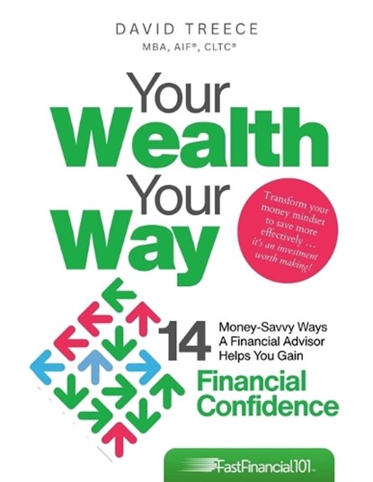 Your Wealth Your Way, David Treece - Paperback - 9798234085030